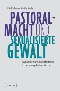 Produktbild: Pastoralmacht und sexualisierte Gewalt