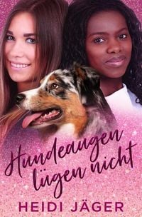 Produktbild: Hundeaugen l&uuml;gen nicht