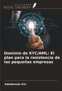 Produktbild: Dominio de KYC/AML: El plan para la resistencia de las peque&ntilde;as empresas