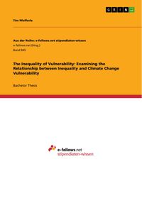 Produktbild: The Inequality of Vulnerability: Examining the Relationship between Inequality and Climate Change Vulnerability