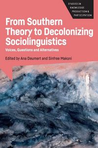 Produktbild: From Southern Theory to Decolonizing Sociolinguistics