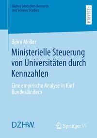 Produktbild: Ministerielle Steuerung von Universit&auml;ten durch Kennzahlen