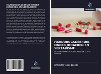 Produktbild: Harddrugsgebruik Onder Jongeren En Sektarisme