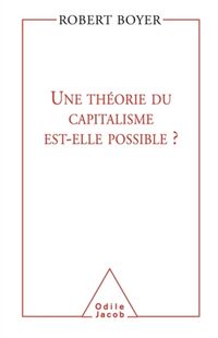 Produktbild: Une th&eacute;orie du capitalisme est-elle possible ?