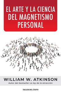 Produktbild: El arte y la ciencia del magnetismo personal