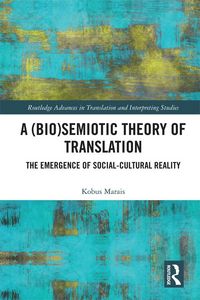 Produktbild: A (Bio)Semiotic Theory of Translation