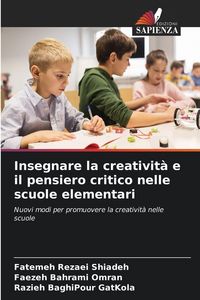 Produktbild: Insegnare la creativit&agrave; e il pensiero critico nelle scuole elementari