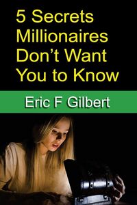 Produktbild: 5 Secrets Millionaires Don't Want You to Know