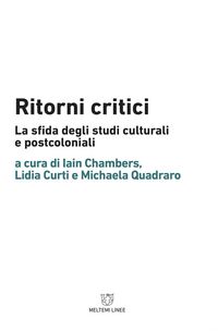 Produktbild: Ritorni critici. La sfida degli studi culturali e postcoloniali