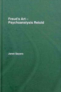 Produktbild: Sayers, J: Freud's Art - Psychoanalysis Retold