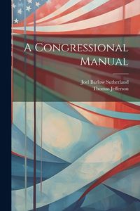 Produktbild: A Congressional Manual