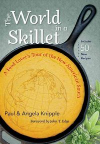 Produktbild: The World in a Skillet: A Food Lover's Tour of the New American South