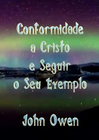 Produktbild: Conformidade A Cristo E Seguir O Seu Exemplo