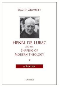 Produktbild: Henri de Lubac and the Shaping of Modern Theology