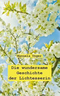 Produktbild: Die wundersame Geschichte der Lichtesserin