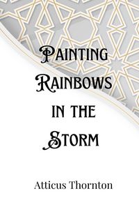 Produktbild: Painting Rainbows in the Storm