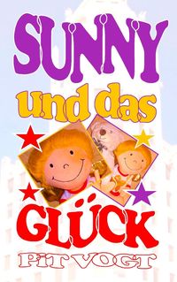 Produktbild: Sunny und das Gl&uuml;ck