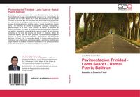 Produktbild: Pavimentacion Trinidad - Loma Suarez - Ramal Puerto Ballivian