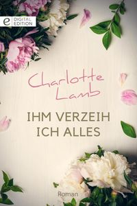 Produktbild: Ihm verzeih ich alles