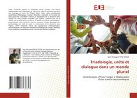 Produktbild: Triadologie, unit&eacute; et dialogue dans un monde pluriel