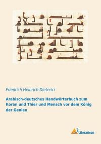Produktbild: Arabisch-deutsches Handw&ouml;rterbuch zum Koran und Thier und Mensch vor dem K&ouml;nig der Genien