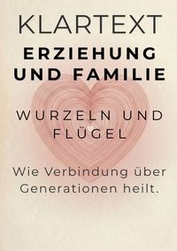 Produktbild: KLARTEXT Erziehung und Familie / Wurzeln und Fl&uuml;gel