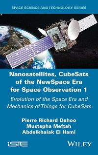 Produktbild: Nanosatellites, CubeSats of the NewSpace Era for Space Observation 1