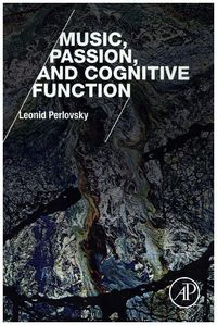 Produktbild: Perlovsky, L: Music, Passion, and Cognitive Function