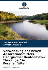 Produktbild: Verwendung des neuen Adsorptionsmittels Georgischer Bentonit-Ton "Askangel" in Forellenfutter