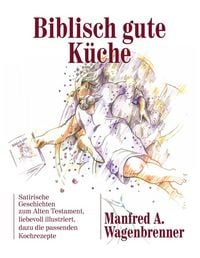 Produktbild: Biblisch gute K&uuml;che