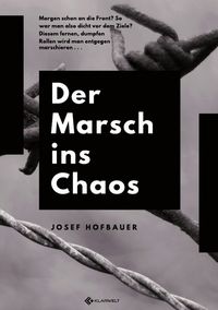 Bild vom Artikel Der Marsch ins Chaos vom Autor Josef Hofbauer