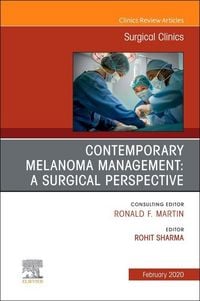 Produktbild: Melanoma, an Issue of Surgical Clinics