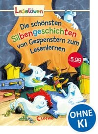 Produktbild: Lesel&ouml;wen - Das Original - Die sch&ouml;nsten Silbengeschichten von Gespenstern zum Lesenlernen