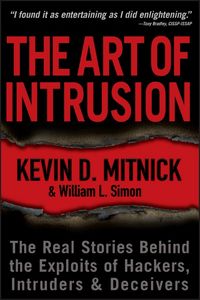 Produktbild: The Art of Intrusion - The Real Stories Behind the Exploits of Hackers, Intruders and Deceivers