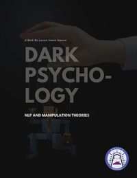 Produktbild: Dark Psychology, Nlp And Manipulation Theories