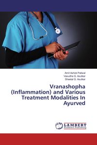 Produktbild: Vranashopha (Inflammation) and Various Treatment Modalities In Ayurved
