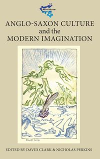 Produktbild: Anglo-Saxon Culture and the Modern Imagination