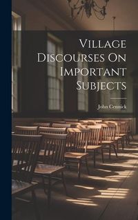 Produktbild: Village Discourses On Important Subjects