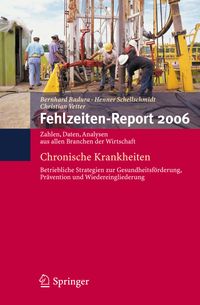 Bild vom Artikel Fehlzeiten-Report 2006 vom Autor Bernhard Badura