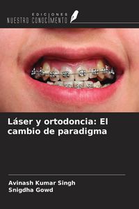 Produktbild: L&aacute;ser y ortodoncia: El cambio de paradigma