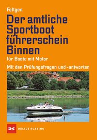 Produktbild: Der amtliche Sportbootf&uuml;hrerschein Binnen
