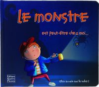 Produktbild: Le monstre est peut-&ecirc;tre chez moi...