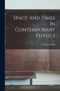 Produktbild: Space And Times In Contemporary Physics