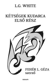 Produktbild: K&eacute;ts&eacute;gek kudarca