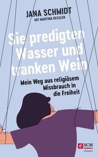 Produktbild: Sie predigten Wasser und tranken Wein