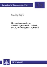 Produktbild: Unternehmensinterne Anweisungen und Richtlinien mit AGB-ersetzender Funktion