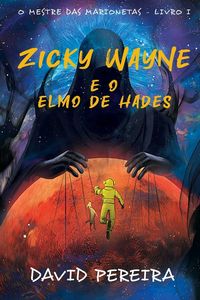 Produktbild: Zicky Wayne e o Elmo de Hades