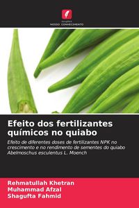 Produktbild: Efeito dos fertilizantes qu&iacute;micos no quiabo