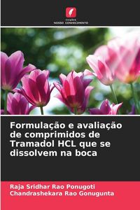 Produktbild: Formula&ccedil;&atilde;o e avalia&ccedil;&atilde;o de comprimidos de Tramadol HCL que se dissolvem na boca