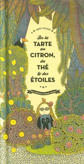 Produktbild: De la tarte au citron, du th&eacute; & des &eacute;toiles